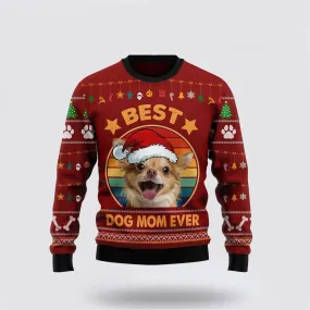 Chihuahua Best Dog Mom Ever Ugly Christmas Sweater For Men And Women, Gift For Christmas, Best Winter Christmas Outfit