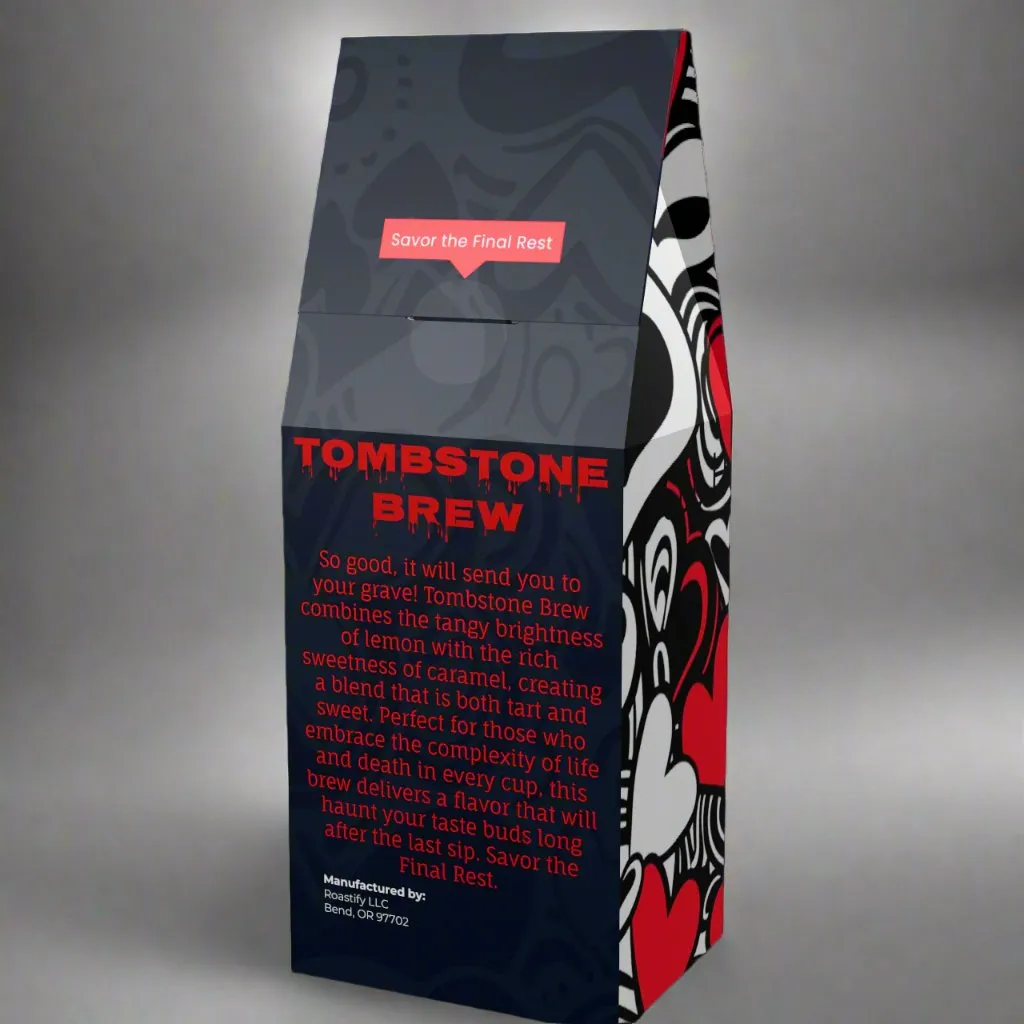 Experience the Afterlife with Tombstone Brew – A Coffee So Good, It Will Send You to Your Grave!