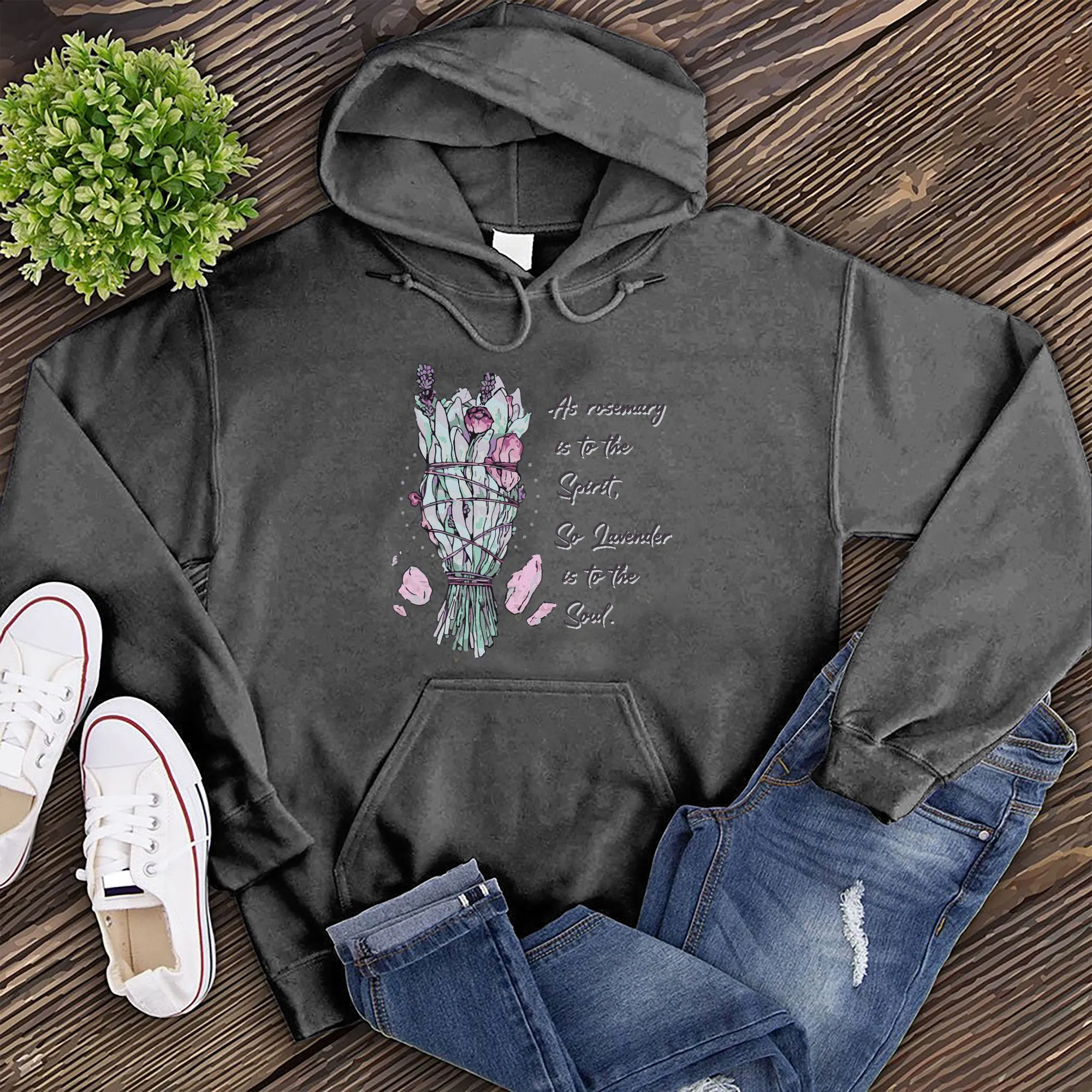 Rosemary Lavender Spirit and Soul Hoodie